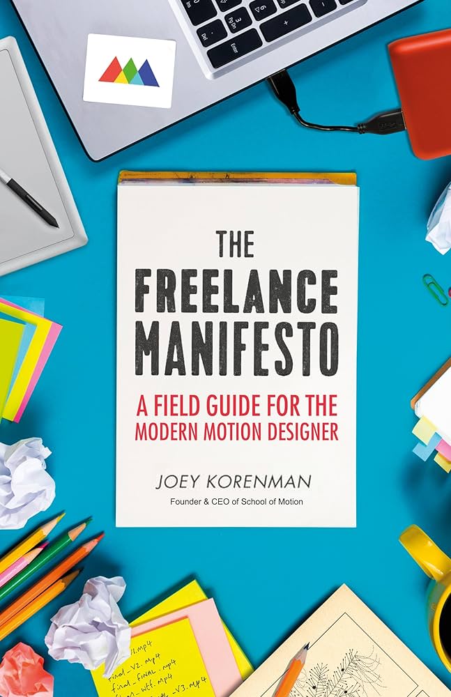 The Freelance Manifesto by Joey Korenman